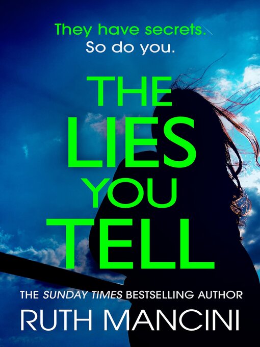 Title details for The Lies You Tell by Ruth Mancini - Wait list